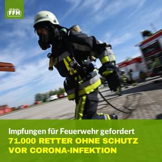 Ist möglicherweise ein Bild von außen und Text „FFH adio Radio Impfungen für Feuerwehr gefordert 71.000 RETTER OHNE SCHUTZ VOR CORONA-INFEKTION“