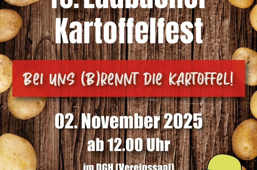Kartoffelfest in Laubach – Sonntag, 02.11.25 ab 12:00 Uhr …